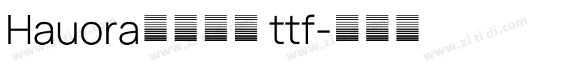Hauora字体下载 ttf字体转换